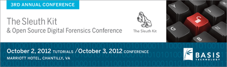 Attend the 3rd Annual Sleuth Kit and Open Source Digital Forensics Conference on October 3, 2012